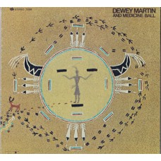 DEWEY MARTIN AND THE MEDICINE BALL Same (UNI 73088) USA 1970 LP